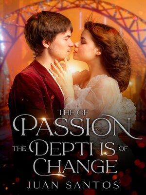 cover image of The Heights of Passion the Depths of Change